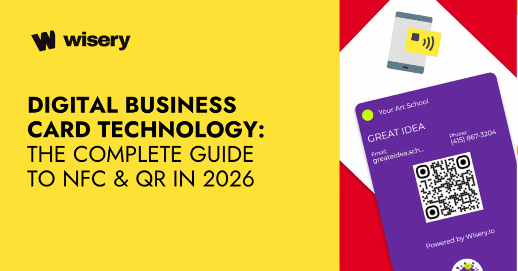 Digital Business Card Technology The Complete Guide to NFC & QR in 2026